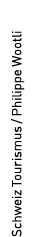 Schweiz Tourismus / Philippe Wootli